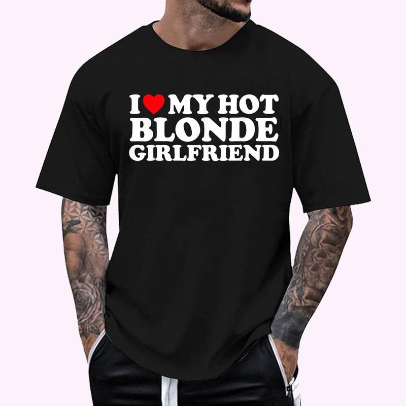 I Love My Hot Blonde Girlfriend I Heart My Hot Blonde GF T-Shirt