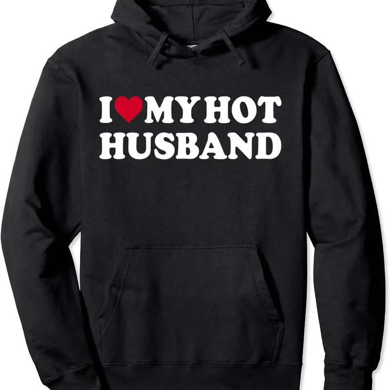 I Love My Hot Husband Shirt Funny Red Heart Love Hot Husband Hoodie | Unisex Hooded Sweatshirt | WearSparks.com