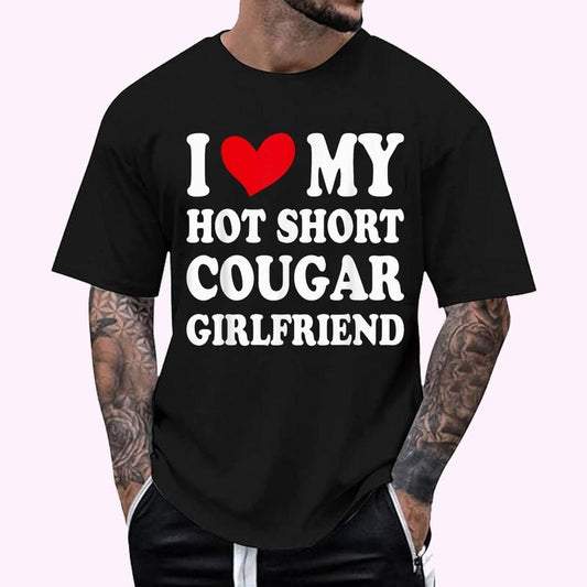 I Love My Hot Short Cougar Girlfriend I Heart My Cougar GF T-Shirt