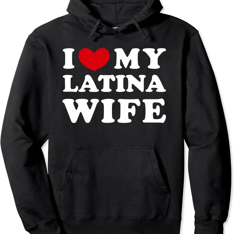 I Love My Latina Wife, I Heart My Latina Wife Pullover Hoodie | Unisex Hooded Sweatshirt T-Shirts | WearSparks.com