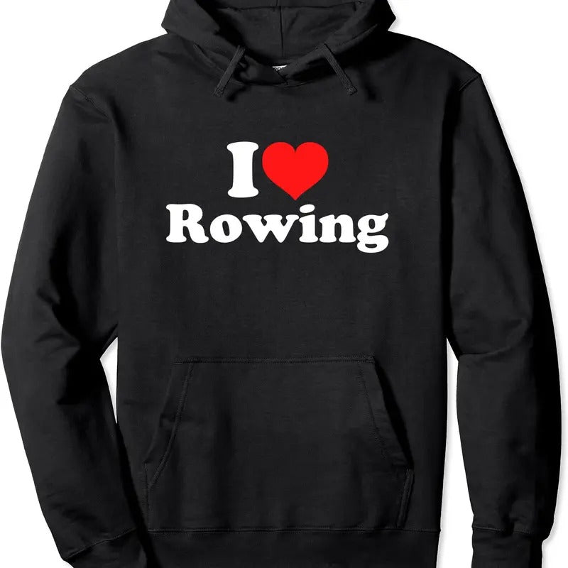 I Love Rowing Pullover Hoodie | Unisex Hooded Sweatshirt T-Shirts | WearSparks.com