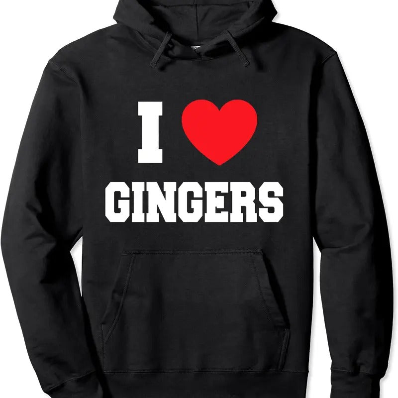 I Love gingers Hoodie | Unisex Hooded Sweatshirt T-Shirts | WearSparks.com