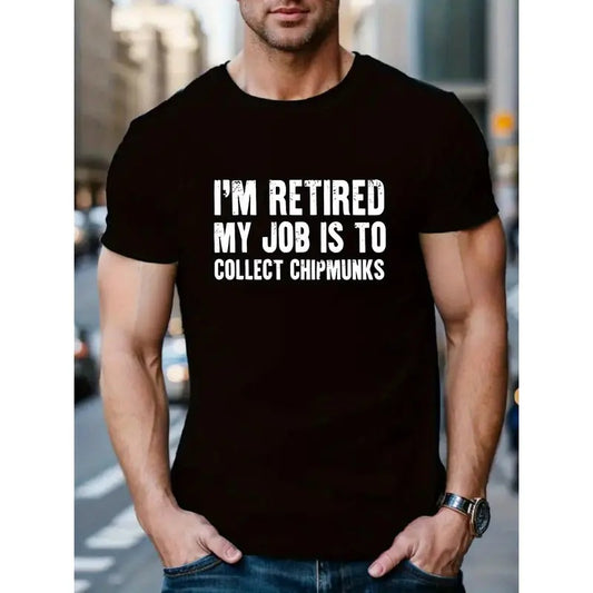 I'M RETIRED Print, Men's Crew Neck Short Sleeve Summer T-shirt, Casual Comfy Top For Daily Wear MADE IN USA Hoodie,...