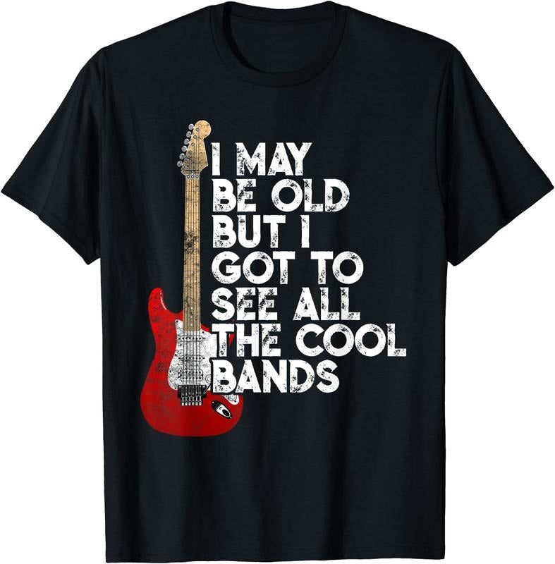 I May Be Old But I Got To See All The Cool Bands Concert T-Shirt Hoodie, Sweatshirt | WearSparks.com