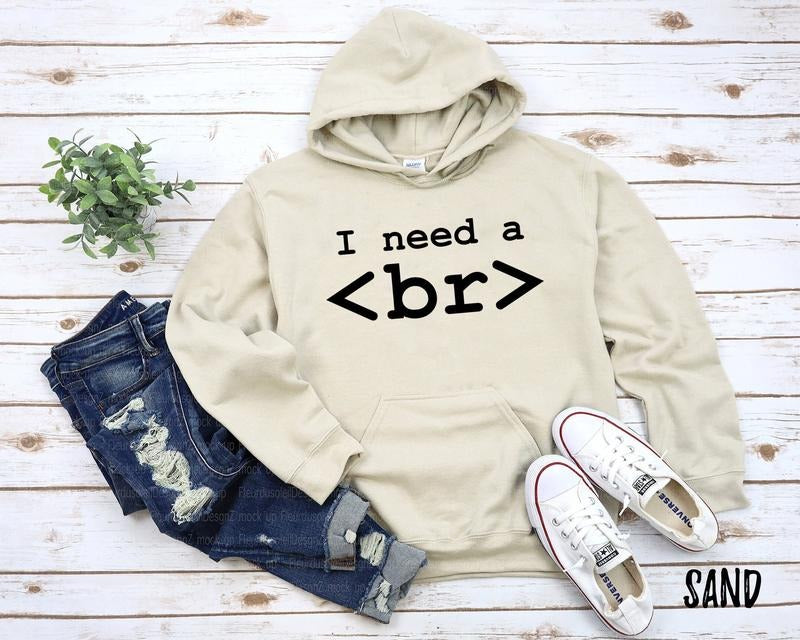 I Need A Break Coding Hoodie Sweatshirt Funny Code Programmer It Gift Geek Nerd Present Coder Computer Science Tech...