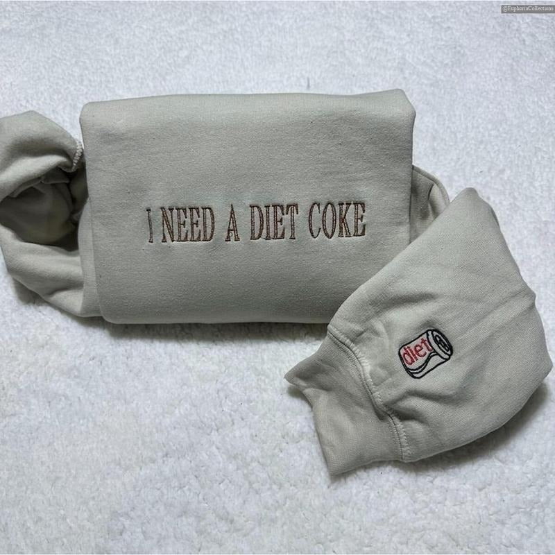 I Need A Diet COKE Embroidered Sweater, Hoodie, Tee Shirt, Pop Caffeine Cola Drink Meme Quote, Minimalist Trendy Sweater...