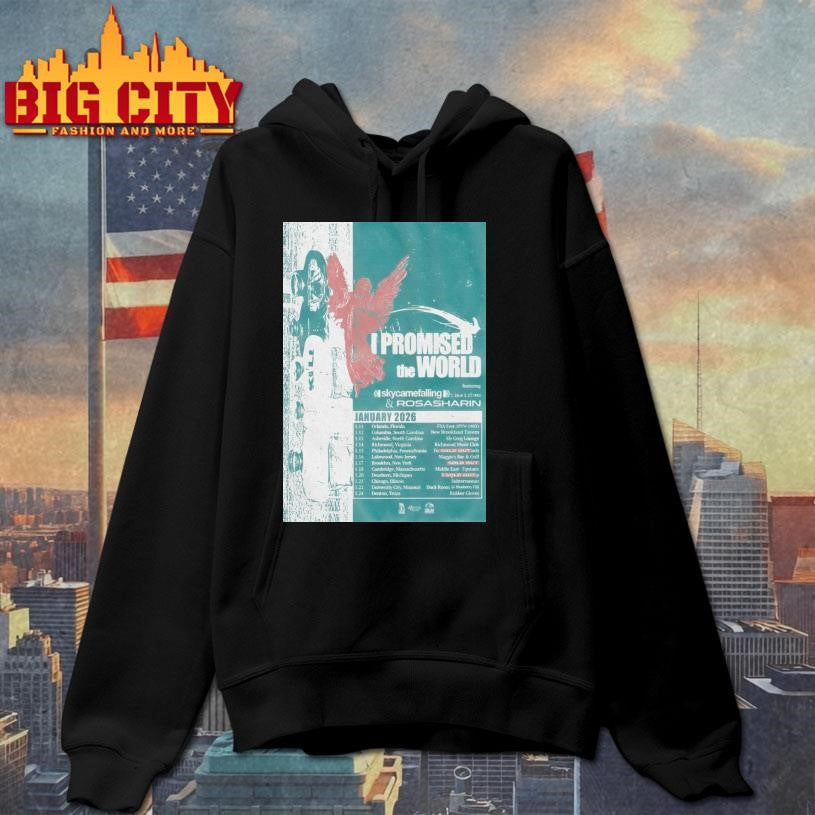 I Promised The World Tour January 2026 Poster Shirt