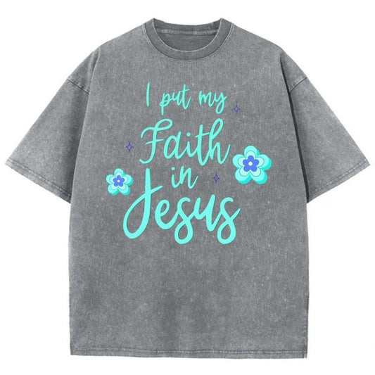 I Put My Faith In Jesus Unisex Washed T-Shirt, Christian Tshirts, Christian Jesus  t shirts, Vintage 90s Graphic Tee Gift...