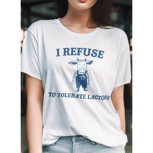 I Refuse To Tolerate Lactose T-Shirt Funny Shirt graphic shirt, shirt style, funny teeshirt, summer tshirts, cool...