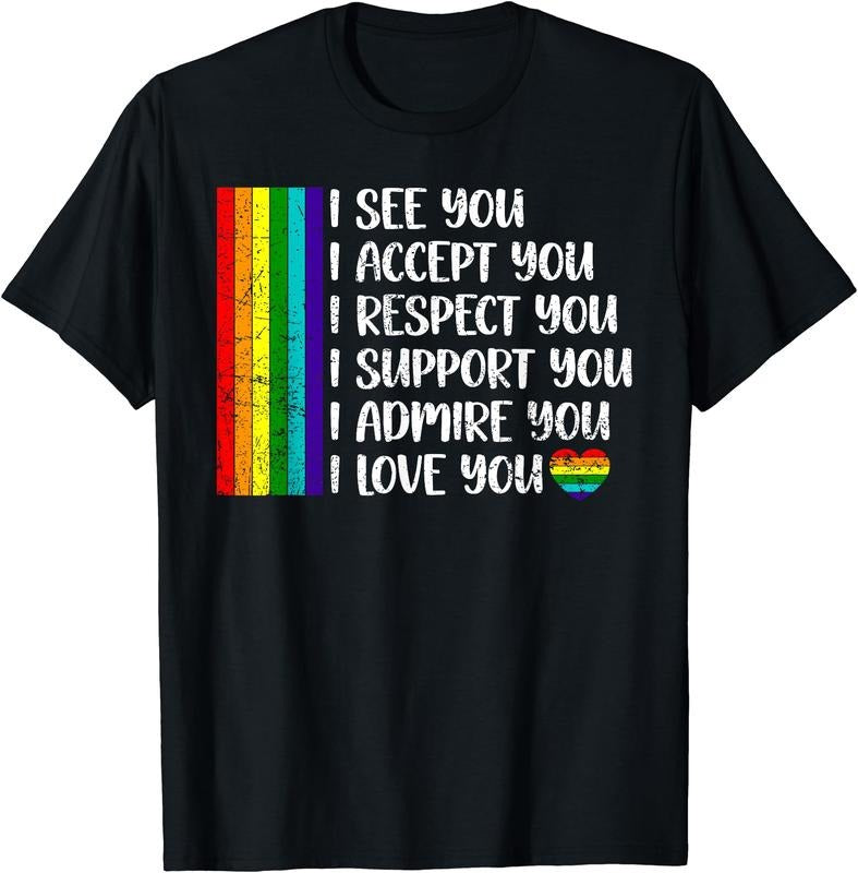 I See Love Accept You LGBTQ Men Women Gay Rainbow Pride Flag T-Shirt | Unisex Cotton Tee Gift, Crewneck, Short Sleeve...