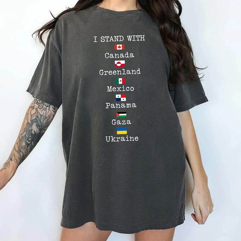 I Stand With Canada Greenland Mexico Comfort Colors Shirt, Support Panama Gaza Ukraine Graphic Tee, Anti MAGA Clothing,...