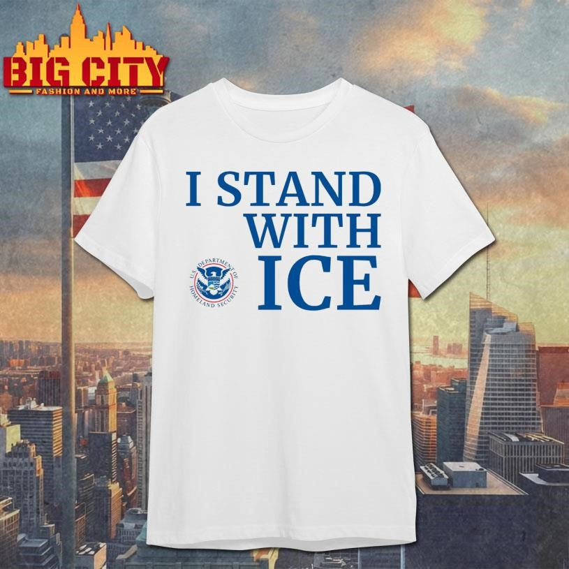 I Stand With ICE Shirt