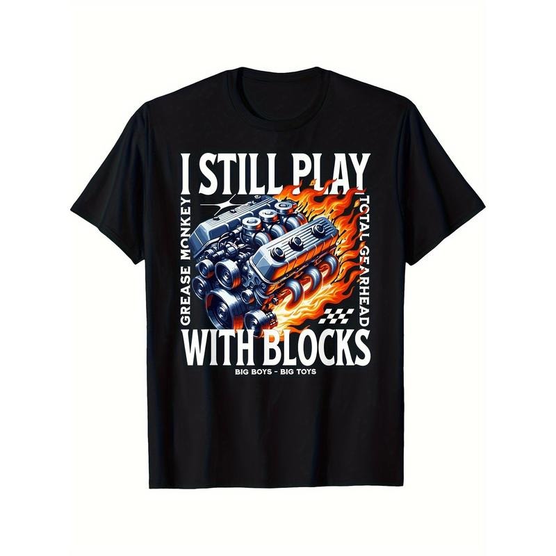 I Still Play With Blocks Car Mechanic V8 Big Block Gearhead Printed T-shirt Comfortable Breathable, Casual Short Sleeve,...