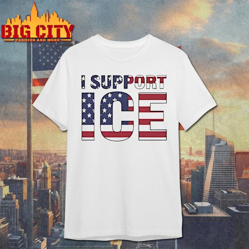 I Support Ice American Flag Shirt