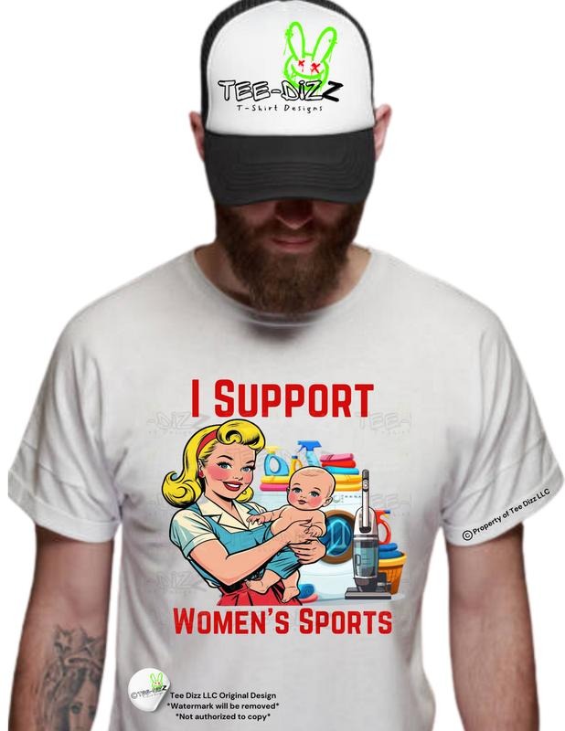 I Support Women's Sports- Men's Funny Graphic T-shirt Hoodie, Sweatshirt | WearSparks.com