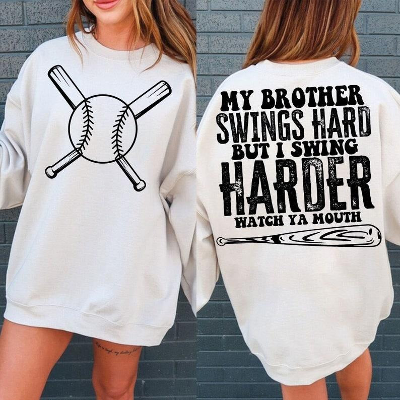 I Swing Harder , My Daughter Son Swings Hard But I Swing Harder Watch Ya Mouth T-Shirts, Hoodie, Sweatshirt | WearSparks.com
