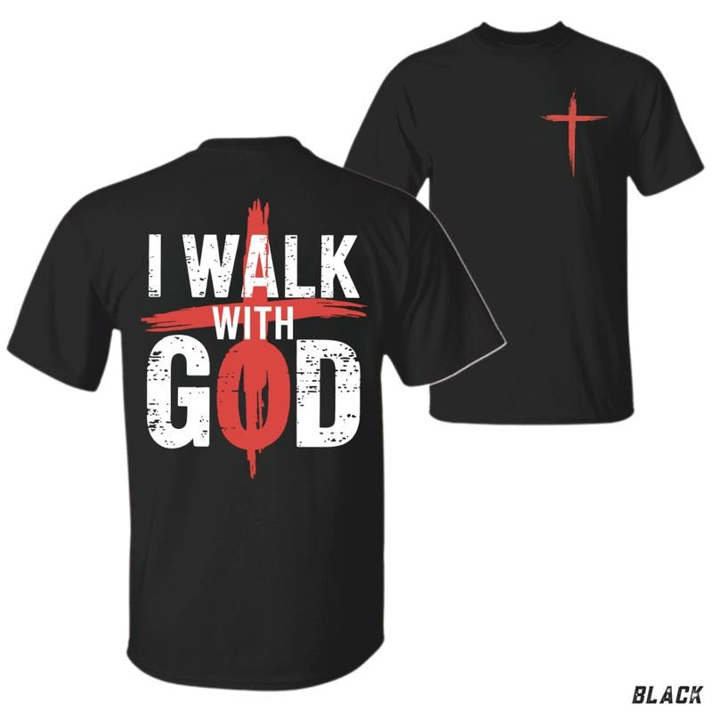 I Walk With God T-Shirt