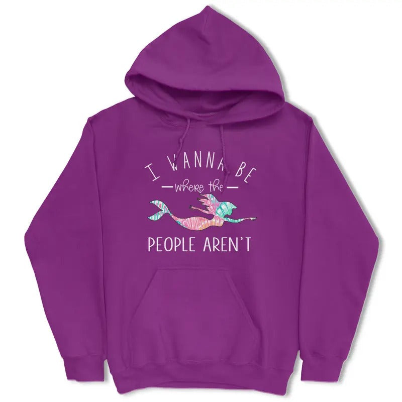 I Wanna Be Where The People Aren't Hoodie - Women's Pullover Hoodie - Long Sleeve - Casual Breathable Comfort T-Shirts,...