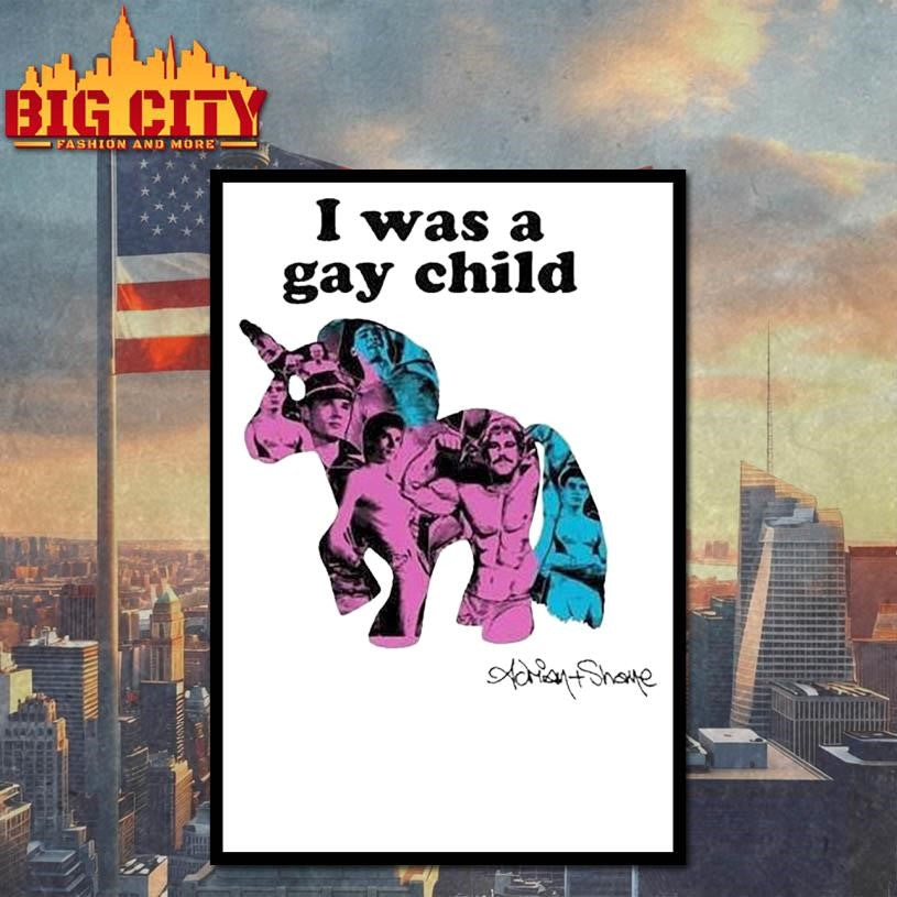 I Was A Gay Child Unicorn Adrian+shane Shirt