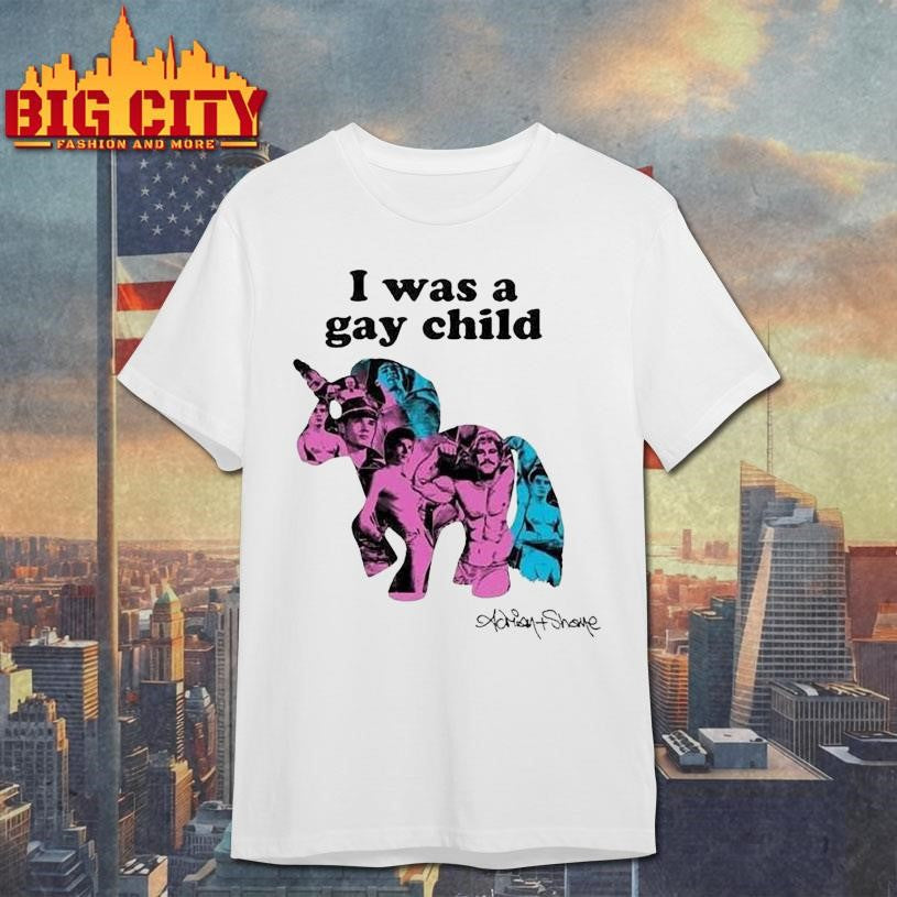 I Was A Gay Child Unicorn Adrian+shane Shirt