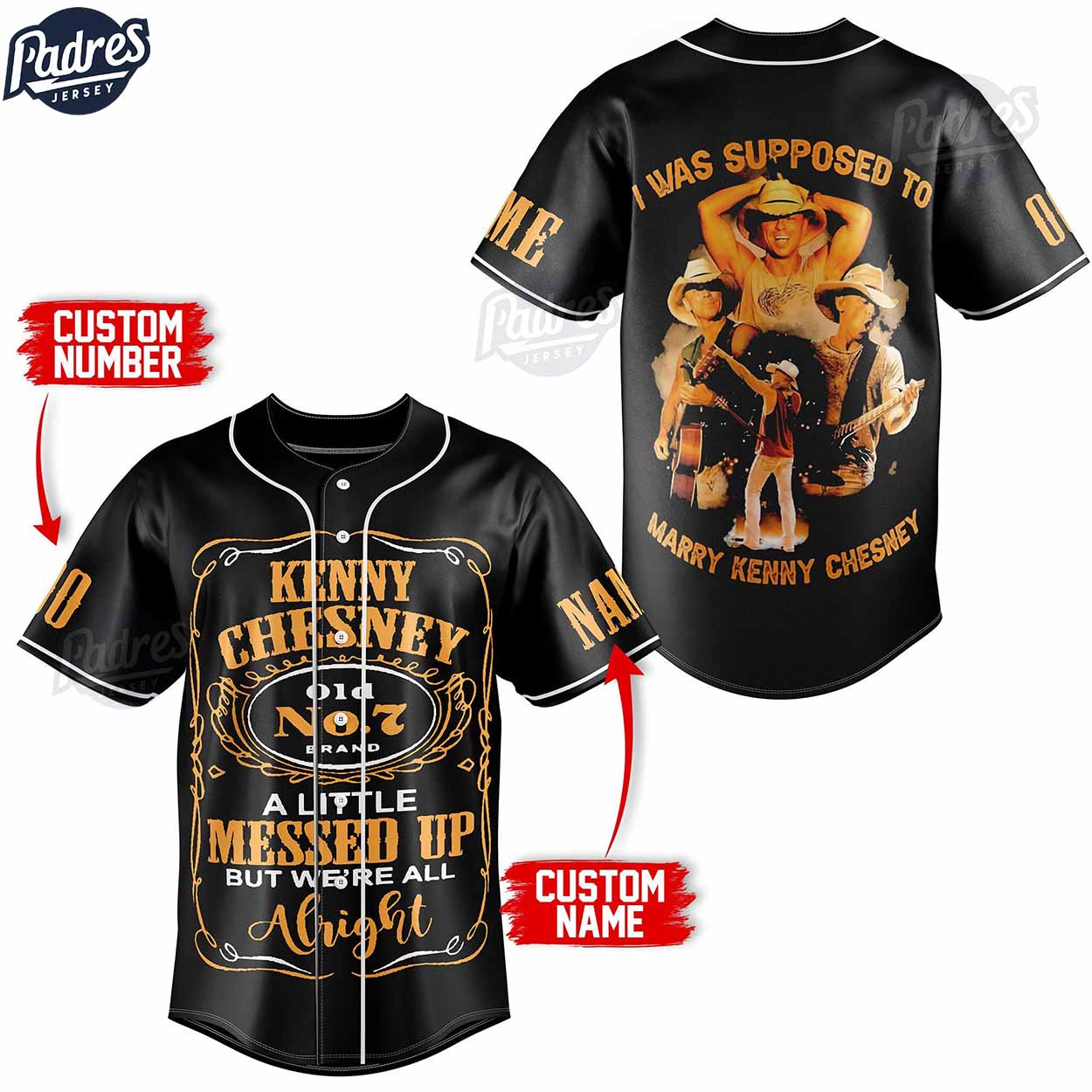 I Was Supposed To Marry Kenny Chesney Custom Baseball Jersey Style - Padres Jersey Oasis: Elevate Your Baseball... (Image 1)