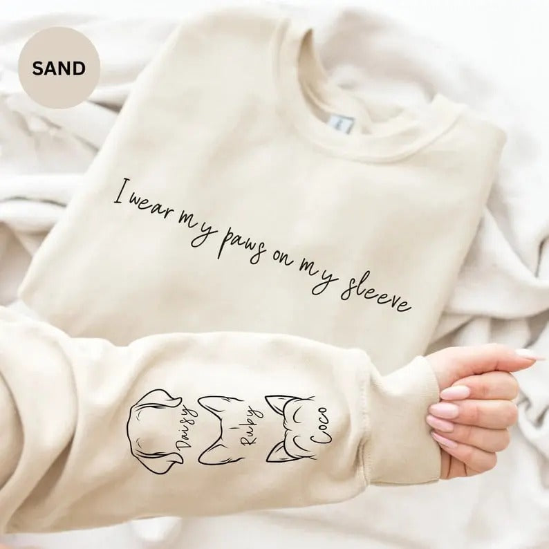 I Wear My Paws On My Sleeve Sweatshirt, Personalized Dog Sweatshirt with Name, Custom Dog Mom Sweatshirt, Dog Dad Gift,...