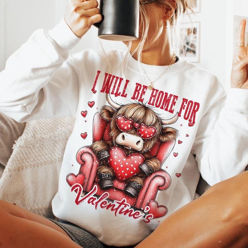 I Will Be Home For Valentine's Sweatshirt, Highland Cow Sweatshirt, Valentine's Day, Retro Valentine Sweatshirt,...