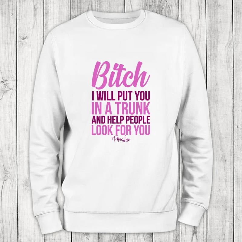 I Will Put You In A Trunk Color Sweatshirt T-Shirts, Hoodie | WearSparks.com