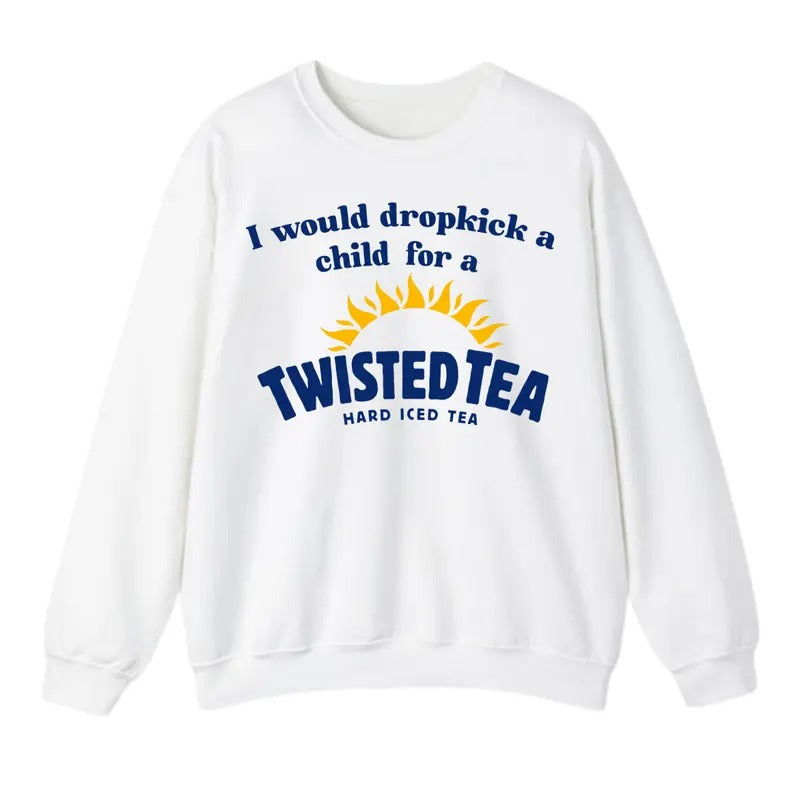 I Would Dropkick A Child For A Diet Twisted Tea Sweatshirt, For Men And Women, Trendy Shirt Hoodie | WearSparks.com