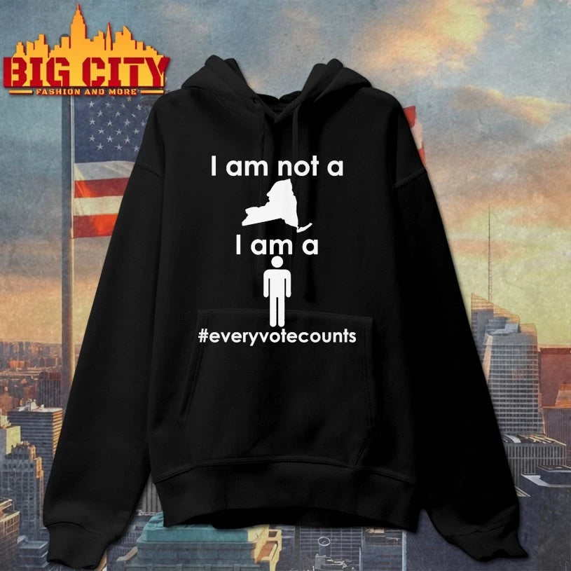 I am not a New York I am a #everyvotecounts shirt