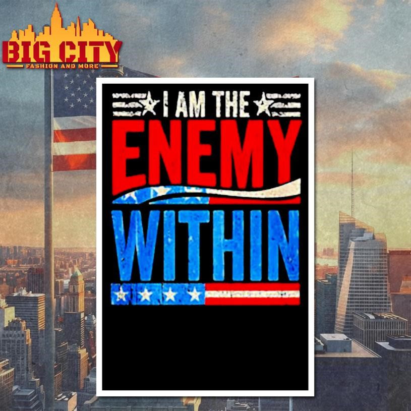 I am the enemy within shirt