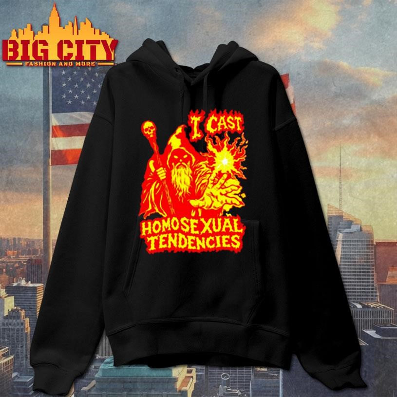 I cast homosexual tendencies fire wizard shirt