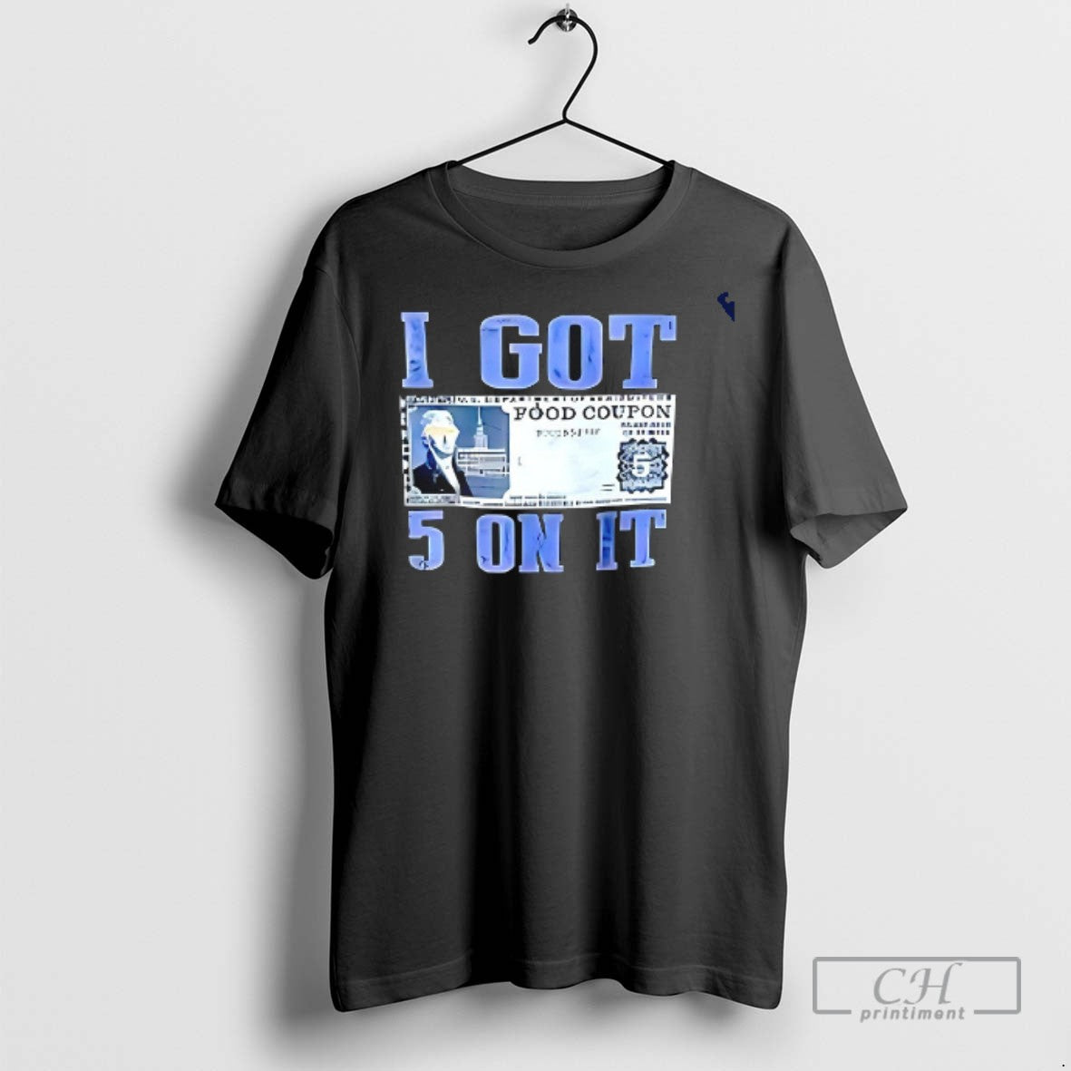 I Got 5 On It Dollar T Shirts