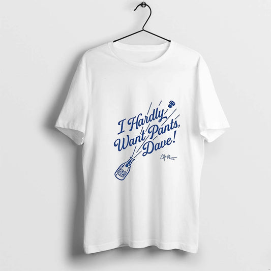 I Hardly Want Pants Dave Clayton Kershaw Los Angeles Dodgers Mlb Signature Tshirts Sweater