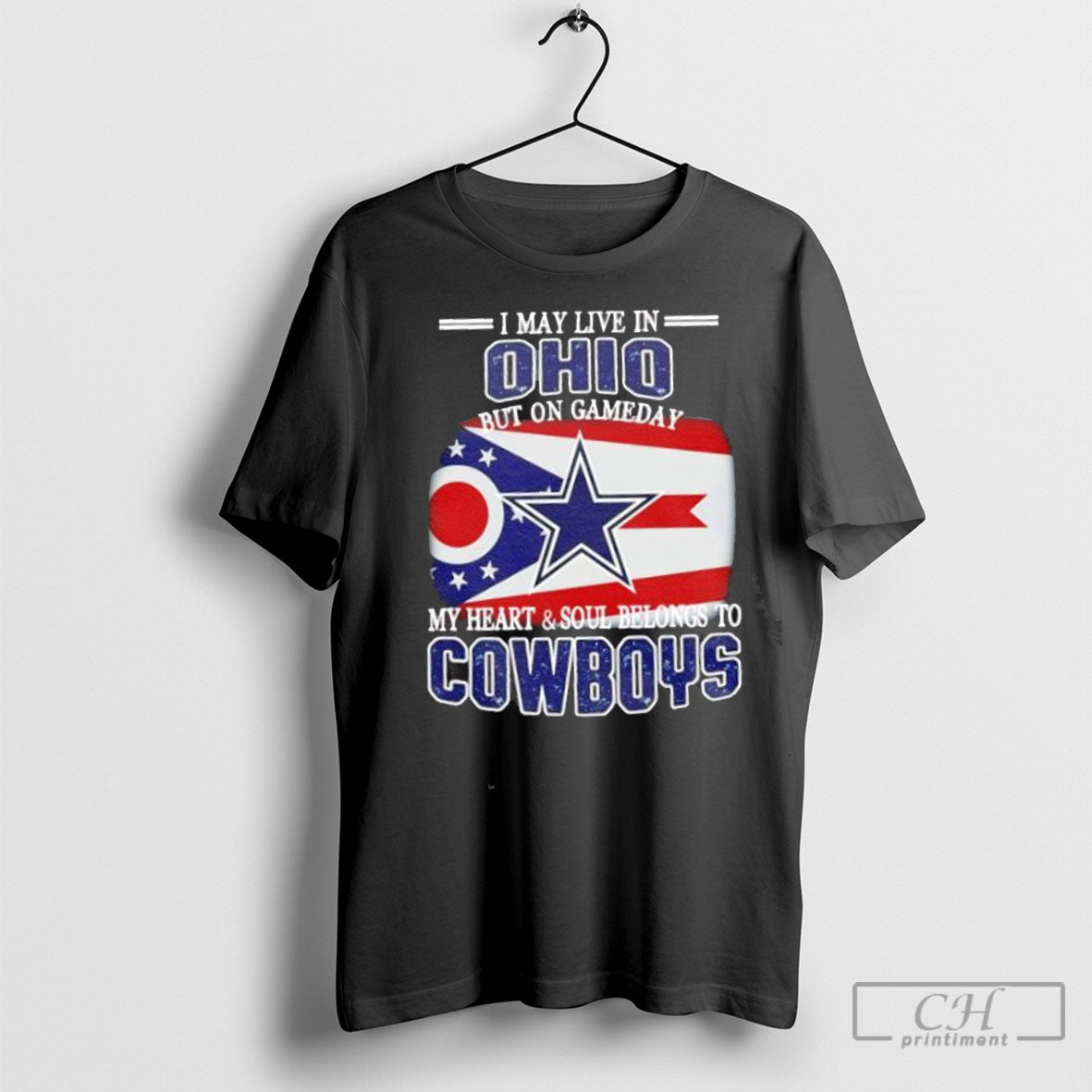 I Live In Ohio Cowboys And On Gameday My Heart And Soul Belongs To Dallas