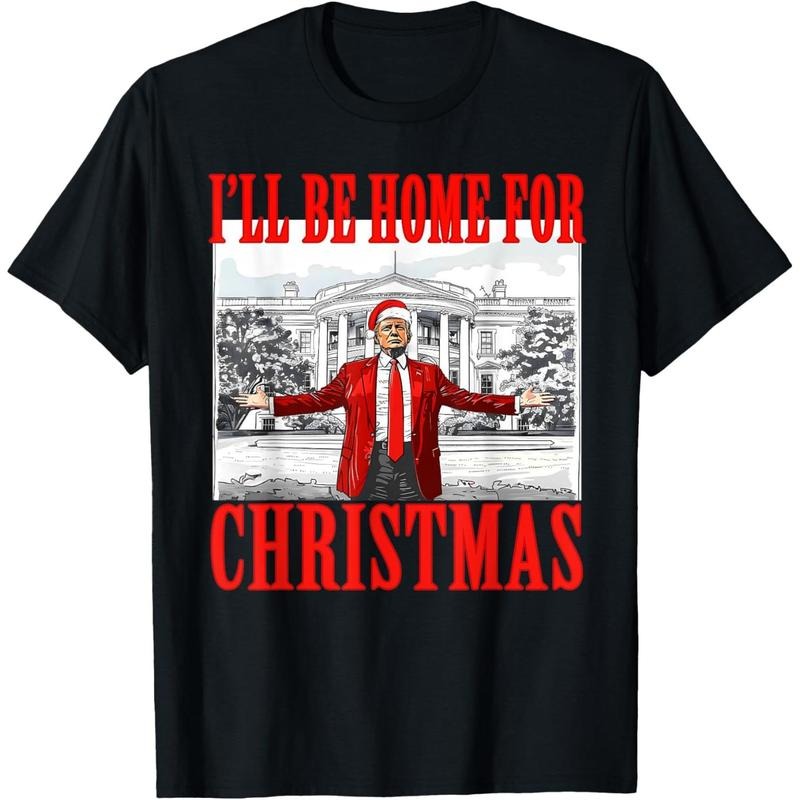 I'll Be Home For Christmas Santa Funny Trump Xmas Pajamas T-Shirt made in usa Hoodie, Sweatshirt | WearSparks.com