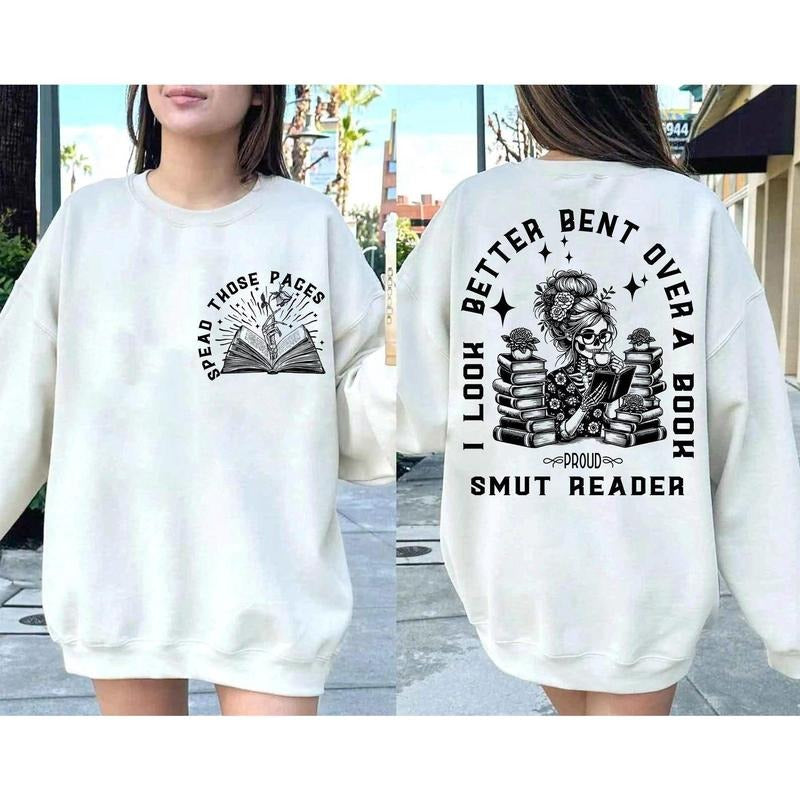 I look Better Bent Over A Book Smut Reader Sweatshirt, Romance Smut book Shirt , Bent Over , Good Girl , Smut reader Hoodie