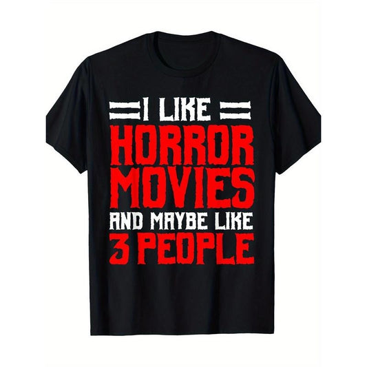 I love horror movies, maybe only 3 people like horror movie t-shirts