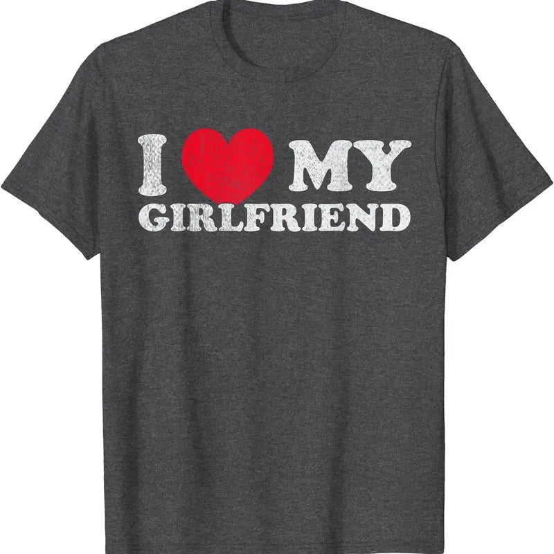 I love my Girlfriend, I Red heart My Girlfriend GF T-Shirt | Unisex Cotton Tee, Size S-5XL Hoodie, Sweatshirt