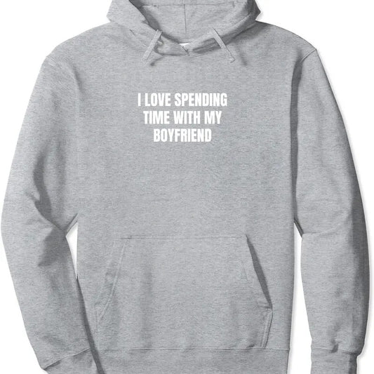 I love spending time with my boyfriend cute Pullover Hoodie | Unisex Hooded Sweatshirt T-Shirts | WearSparks.com