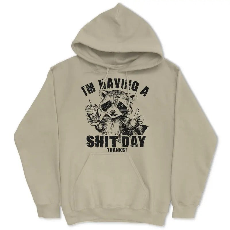 I'm Having A Shit Day, Thanks Women's Hoodie  - Pullover Hoodie - Gifts for Her T-Shirts, Sweatshirt | WearSparks.com
