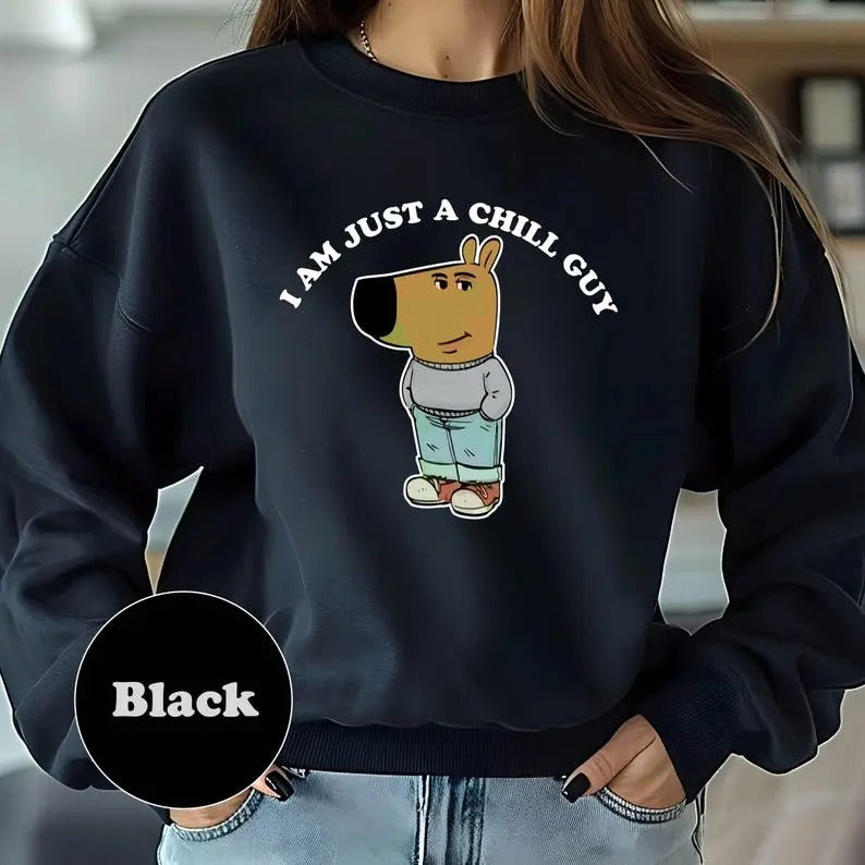 I'm Just A Chill Guy Sweatshirt, TikTok Meme Shirt,Chill Guy Trendy Meme Gift,Funny Viral Dog Cartoon Sweater,Funny Shirt...