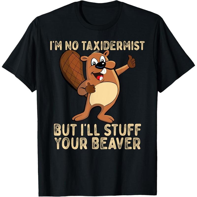I'm No Taxidermist But I'll Stuff Your Beaver Funny Otter T-Shirt made in usa Hoodie, Sweatshirt | WearSparks.com