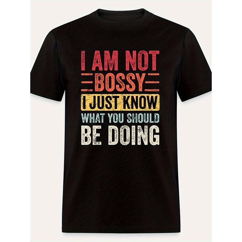 I'm Not Bossy, I just know what you should Do-5693 Funny Men's short-sleeved T-shirt series black made in usa Hoodie,...