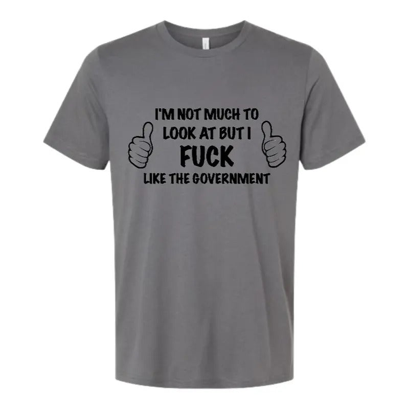 I'm Not Much To Look At But I.... T Shirt 2.0!!!!! Hoodie, Sweatshirt | WearSparks.com