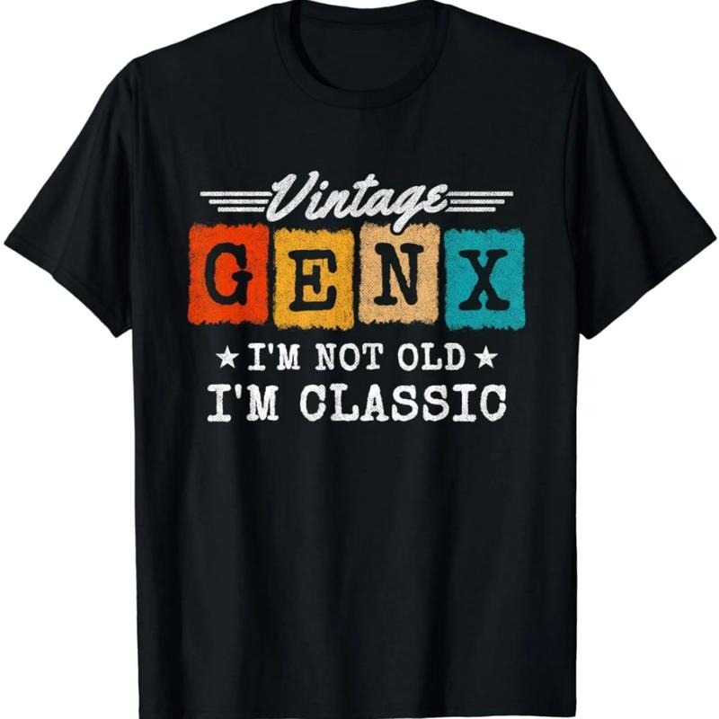 I'm Not Old I'm Classic - Generation X - Funny Gen X T-Shirt Hoodie, Sweatshirt | WearSparks.com