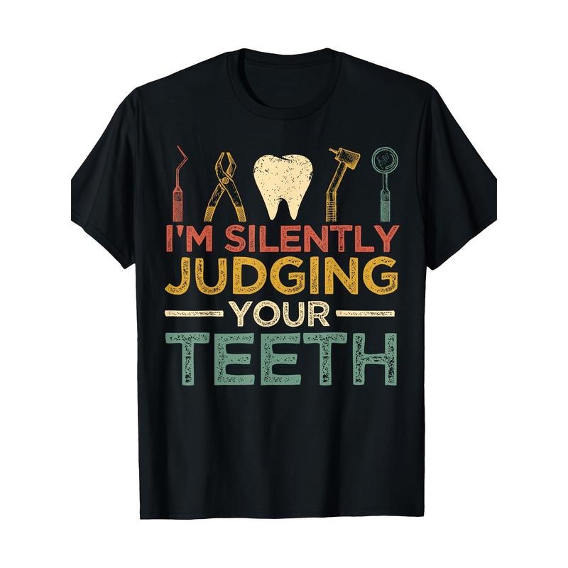 I'm Silently Judging Your Teeth Funny Dentist T-Shirt Made in USA Hoodie, Sweatshirt | WearSparks.com