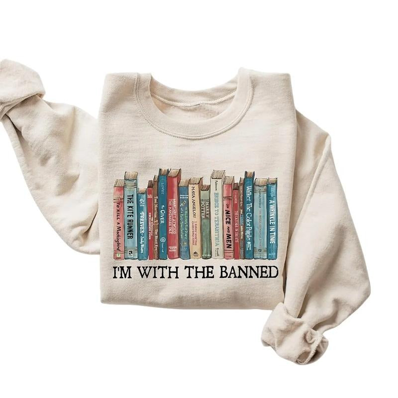 I'm With The Banned Sweatshirt, Banned Books Sweatshirt, Book Lover Teacher, Happy Back To School, Librarian Gift, School...