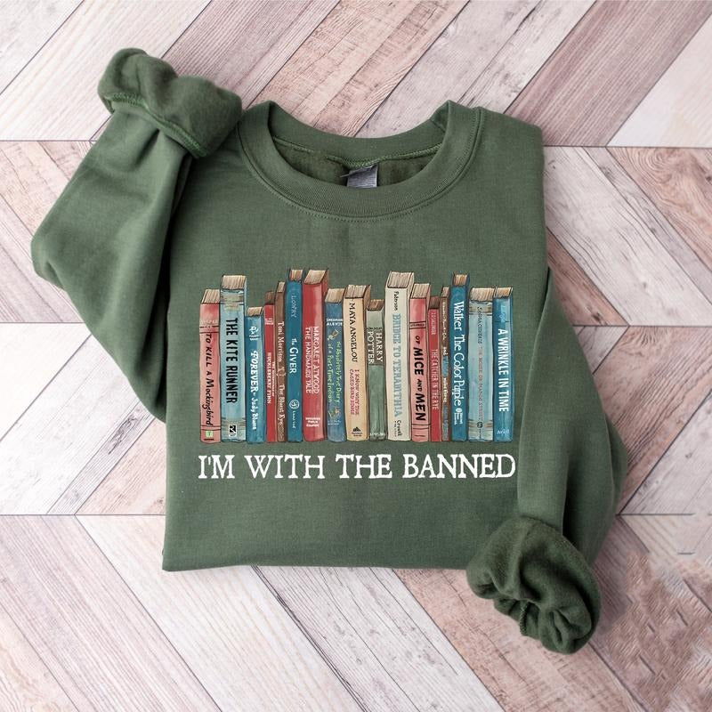 I'm With The Banned Sweatshirt, Banned Books Sweatshirt, Librarian, Read Book Sweatshirt, Book Lover Teacher, Librarian...