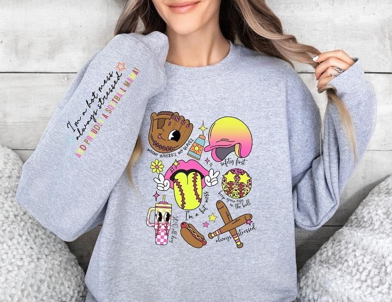 I'm a Hot Mess, Always Stressed, and Proudly a Softball Mama, Hot Mess Mama Hoodie, Softball Mama Sweatshirt, Proudly a...